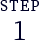 step 1